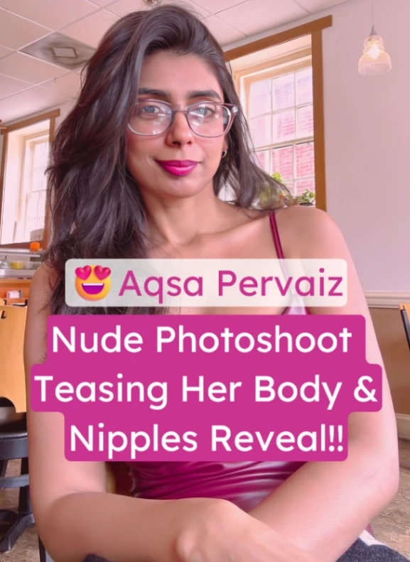 Aqsa Pervaiz XXX Nude Photoshoot Boobs Reveal