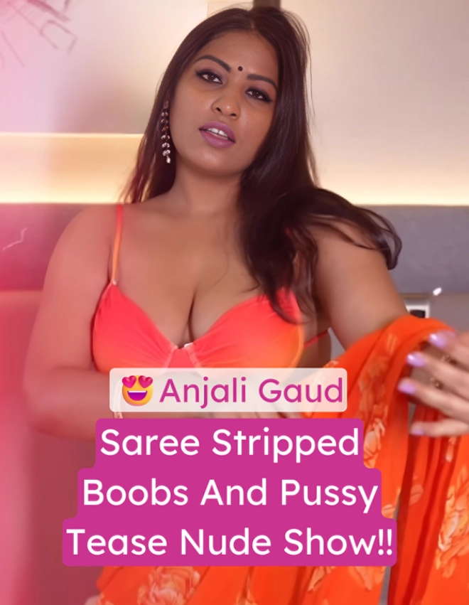 BBW Anjali Gaud Nude Saree Strip and Big Boobs Pussy Rub