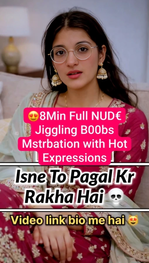 Chashmish Girl Viral Nude Leaked Videos