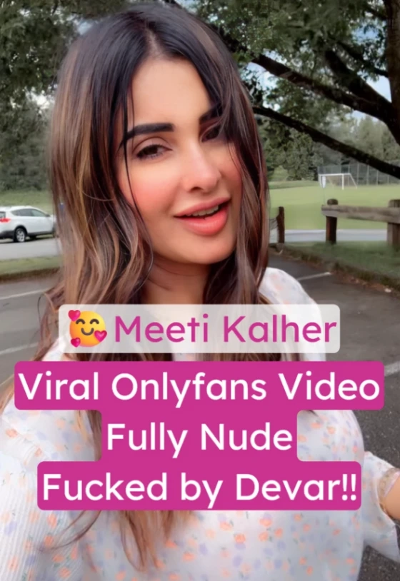 Meeti Kalher Nude Sex Video