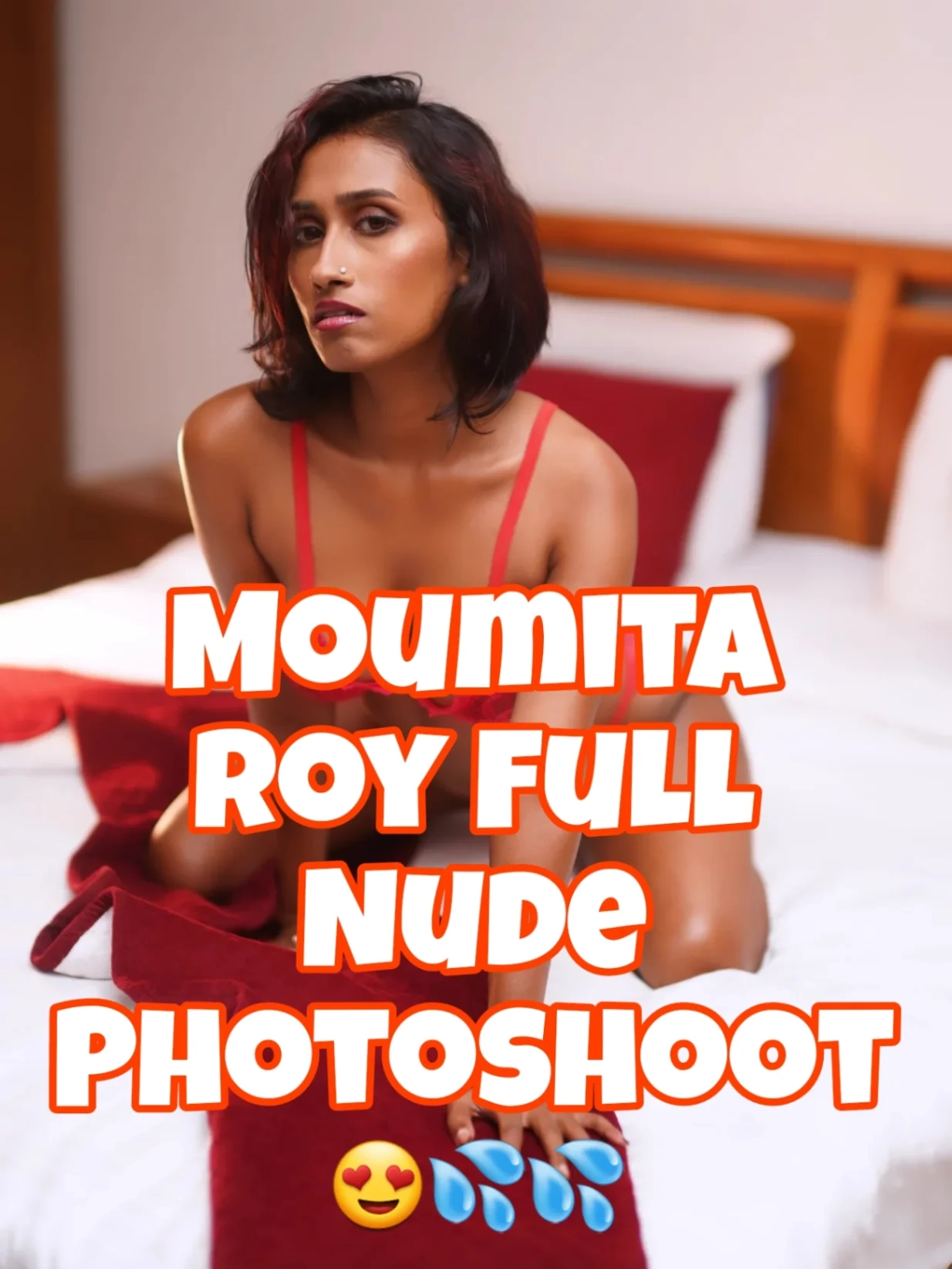 Moumita Roy Nude Photoshoot Leaked – Big Boobs & Wet Pussy Exposed
