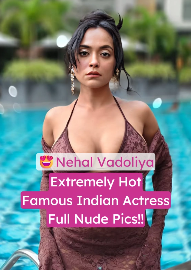 Nehal Vadoliya Nude Photoshoot & Full Naked Pictures