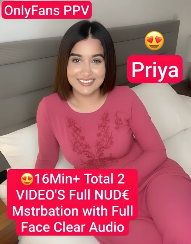 Priya OnlyFans PPV Nude Leaked Videos
