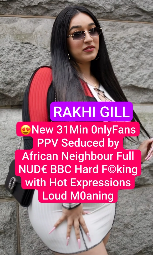 Rakhi Gill Nude Full BBC Sex Video with Neighbor