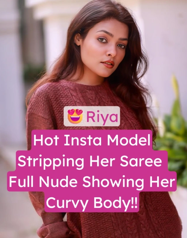 Riya Stripping Her Saree Nude XXX Video