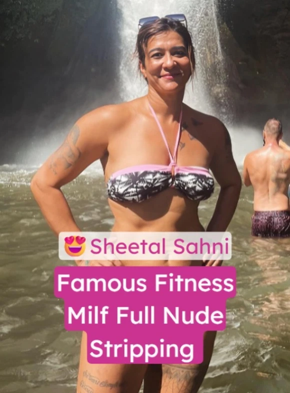 Sheetal Sahni Nude Bikini Strip Asshole & Pussy Show