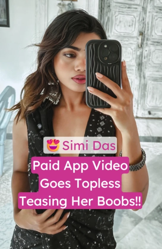 Simi Das Paid App Video Goes Topless Teasing Her Boobs