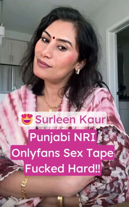 Surleen Kaur Punjabi NRI OnlyFans Sex Tape Fucked Hard