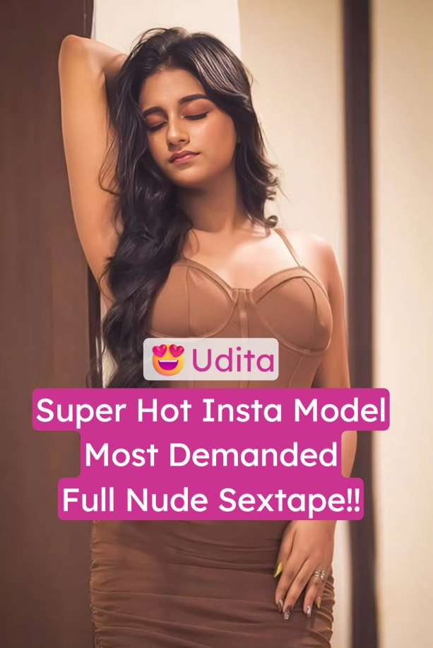 Udita Full Nude Sex Tape Blowjob & Hardcore Fucking