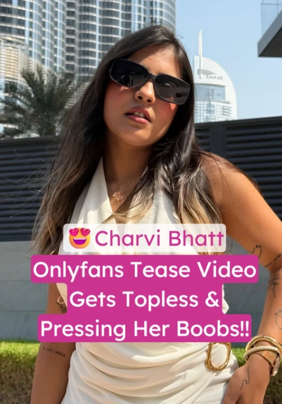 Watch Charvi Bhatt Topless OnlyFans Tease Video