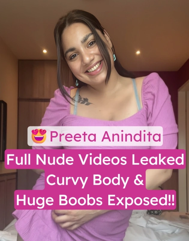 Watch Preeta Anindita Full Nude Leaked Videos
